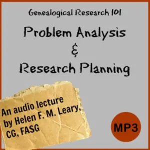 Genealogy Research 101: Problem Analysis and Research Planning