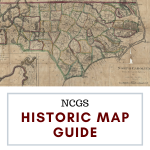 Image of old North Carolina map. Text: NCGS Historic Map Guide