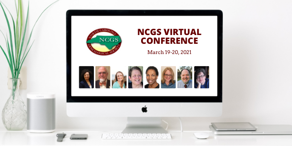 A desktop computer with images of each of the 8 virtual conference speakers, the NCGS logo, and the words NCGS Virtual Conference March 19-20, 2021. The computer is on a white desk with a pencil cup and green houseplant.