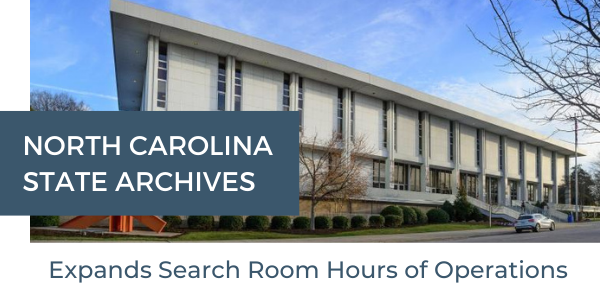 State Archives of North Carolina (a white 1970s government building) with the text North Carolina State Archives Expands Search Room Hours of Operations