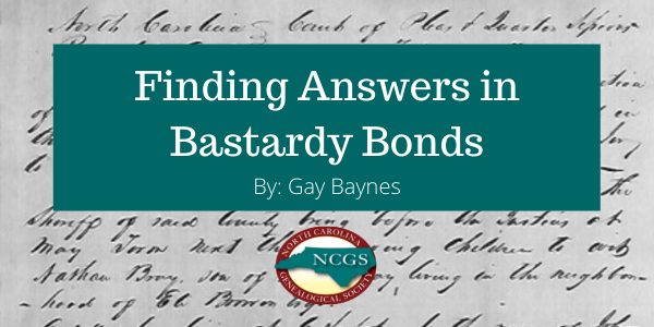 19th century bastardy bond with the heading "Finding Answers in Bastardy Bonds" by Gay Baynes
